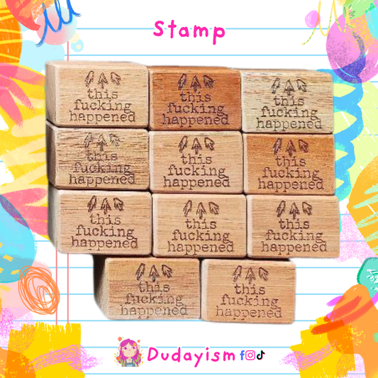 This Fucking Happened - Rubber Stamp