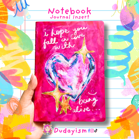 I Hope You Fall In Love With Being Alive | A5 Notebook