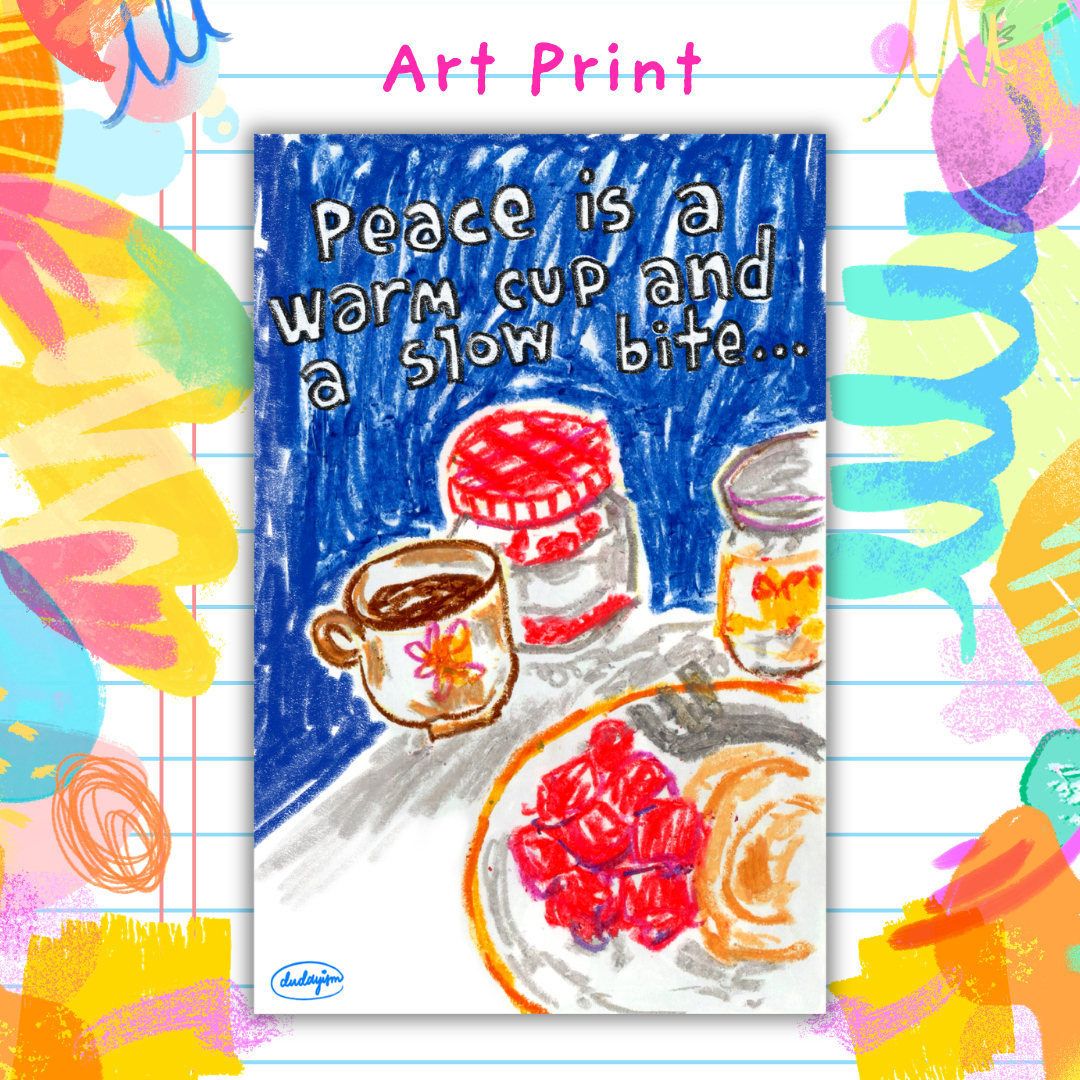 Peace Is A Warm Cup - Art Print
