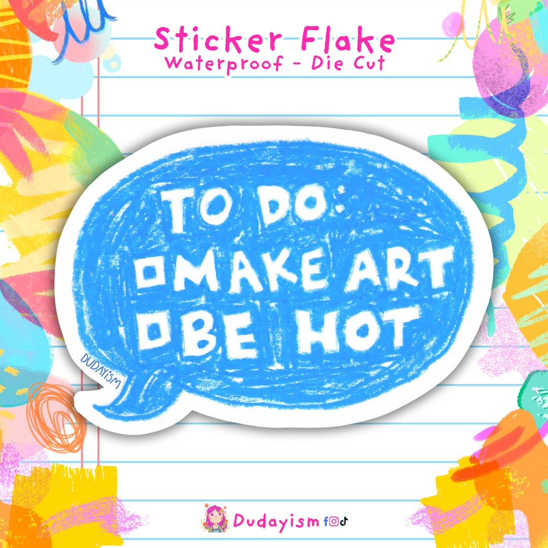 To Do: Make Art or Be Hot?