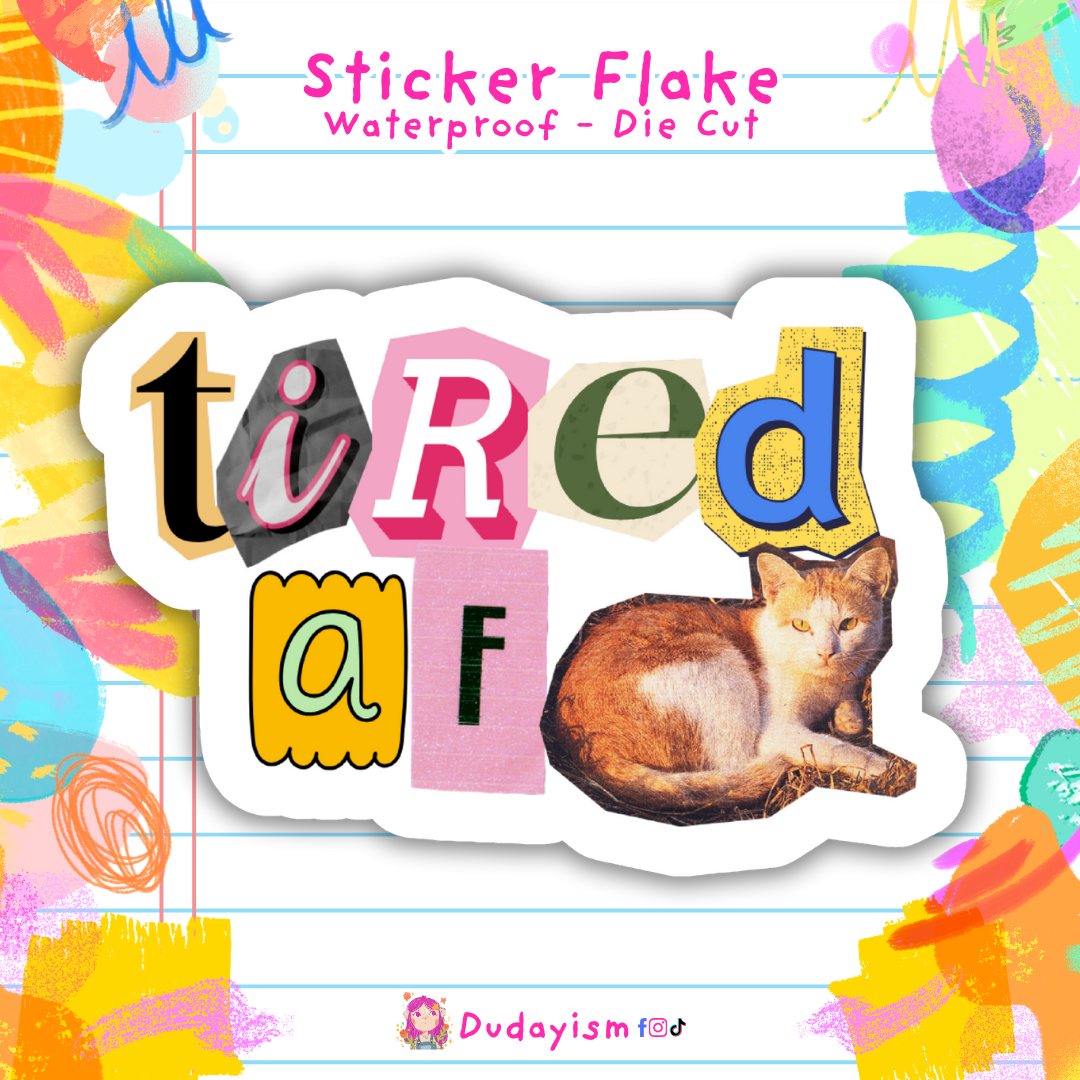 Tired AF