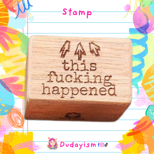 This Fucking Happened - Rubber Stamp