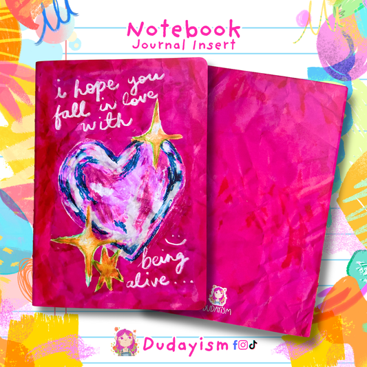 I Hope You Fall In Love With Being Alive | A5 Notebook