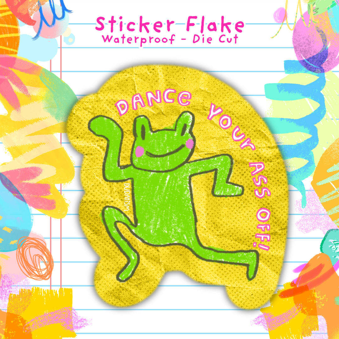 Dance Your Ass Off - Sticker Flake
