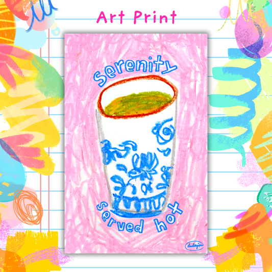 Serenity Served Hot - Art Print