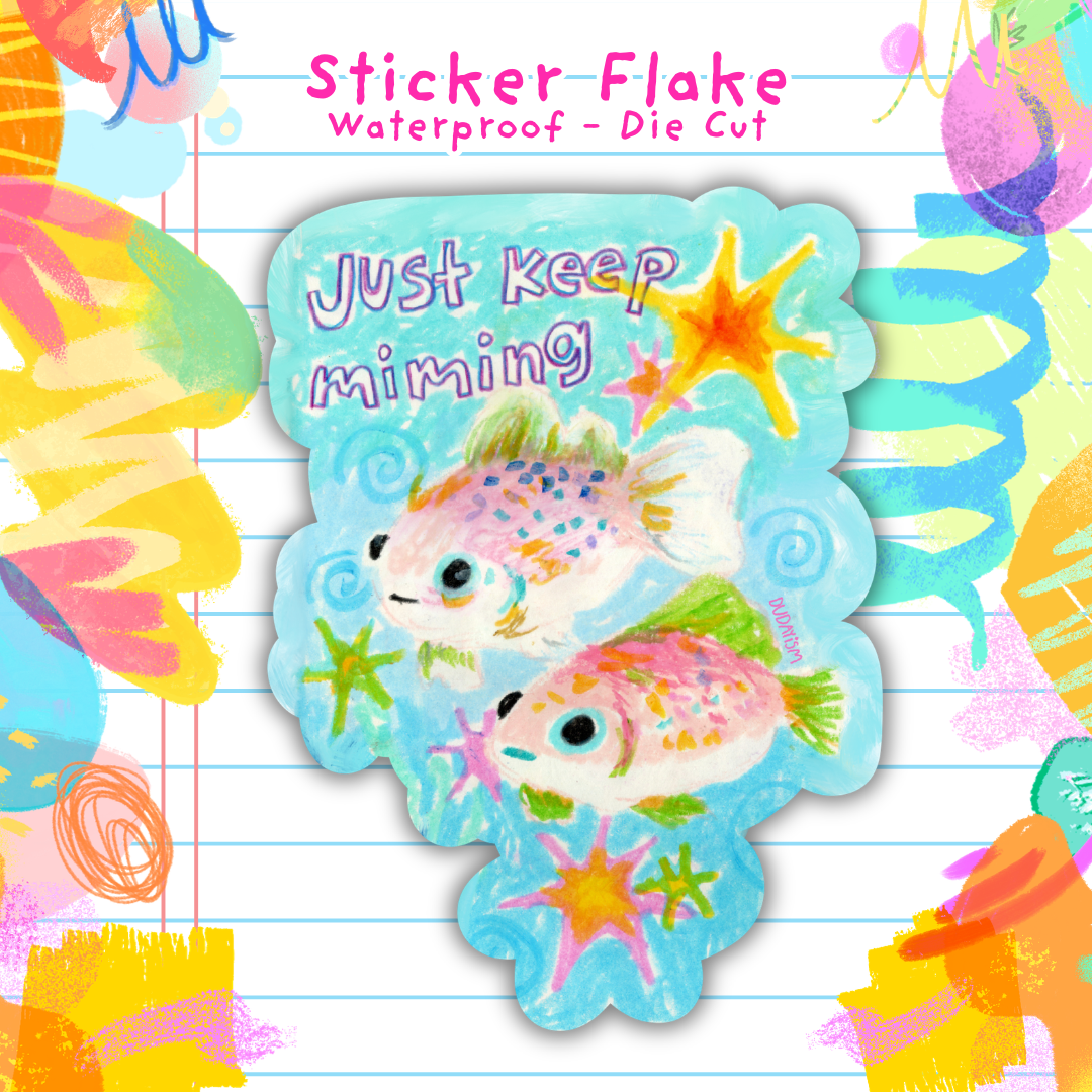 Just Keep Miming - Sticker Flake