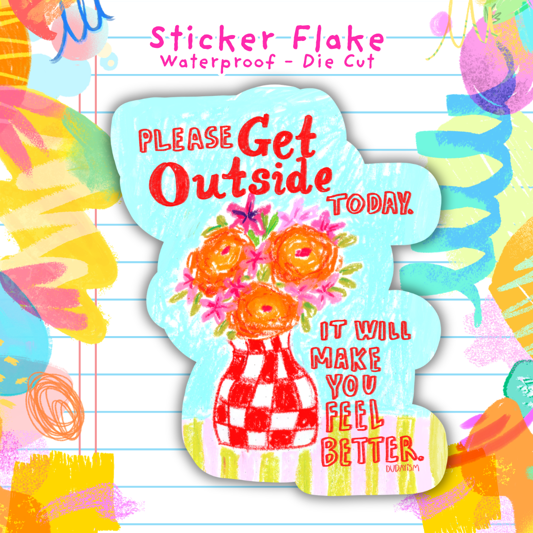 Please Get Outside - Sticker Flake