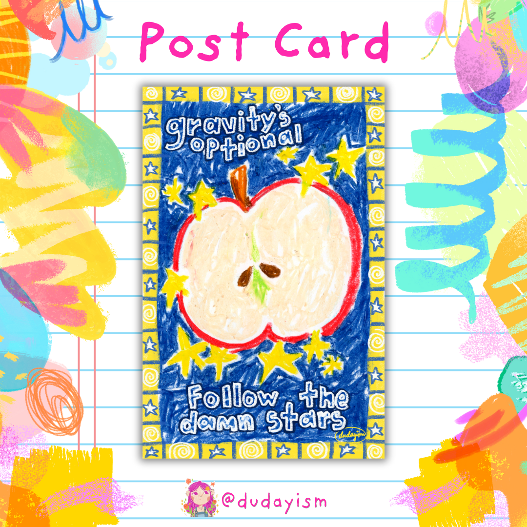 Gravity's Optional, Follow The Damn Stars - Post Card & Art Print