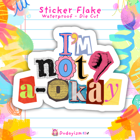 I'm Not A-Okay
